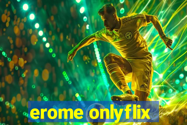 erome onlyflix